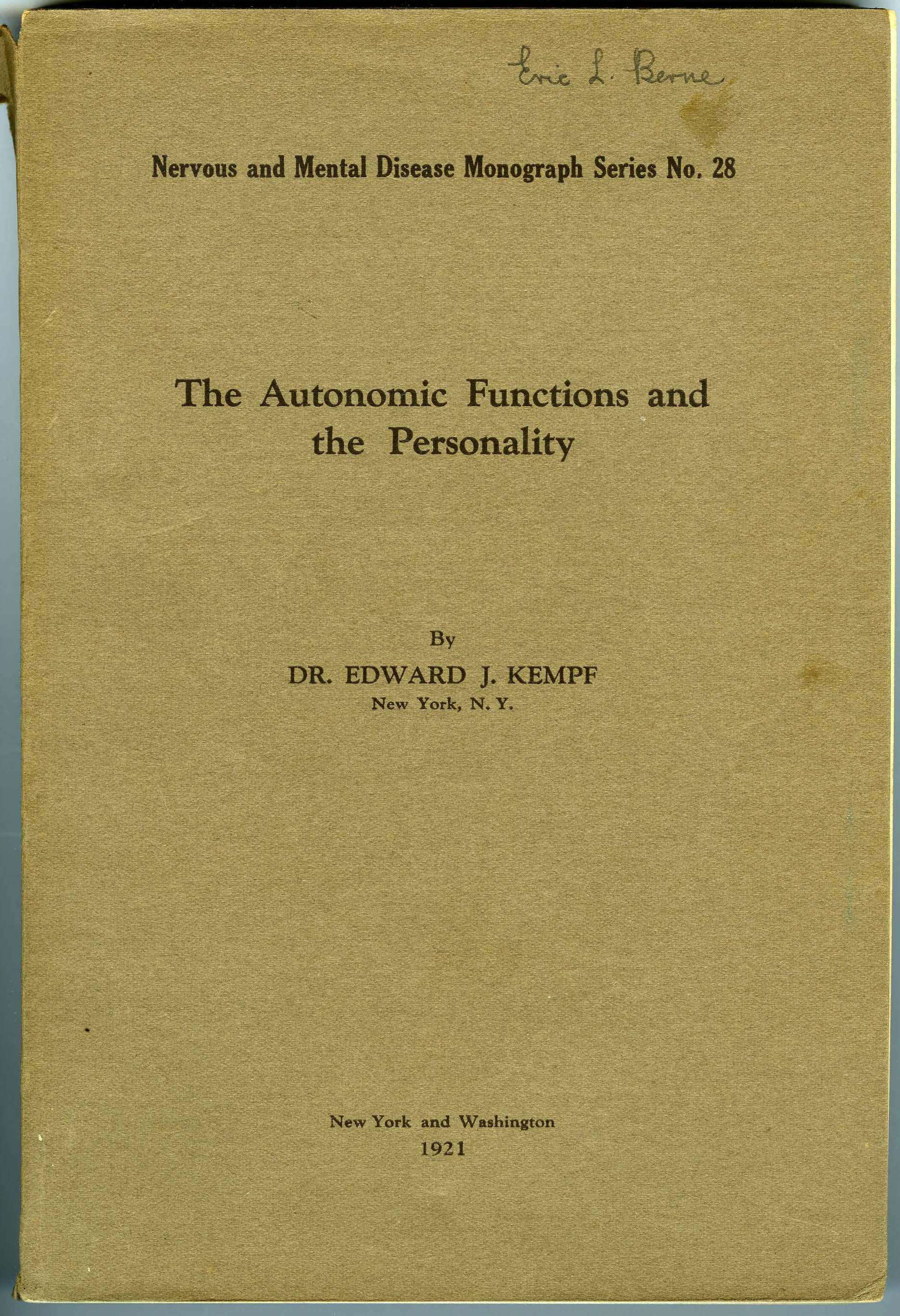 Cover of Berne's medical school textbook "The Autonomic Functions and the Personality" by Dr. Edward J. Kempf, 1921 