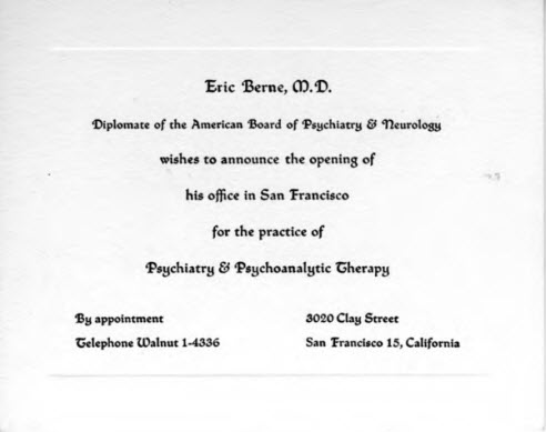 Announcement card for the opening of Berne’s San Francisco office, undated. Eric L. Berne papers, MSS 2003-12, box 3, folder 4, UCSF Archives & Special Collections.