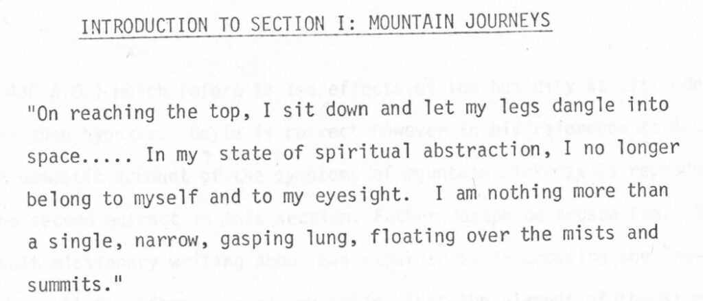 [Excerpt from “Mountain Journeys” by John B. West, quote by Reinhold Messner, the first climber to reach the summit of Mt. Everest without using supplemental oxygen, MSS 90-38, carton 24, folder 19]