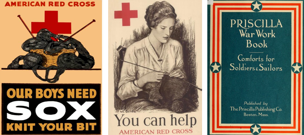 From left to right: “American Red Cross: Our boys need sox; knit your bit,” Hoover Institution Digital Collections; “You can help: American Red Cross,” Charles B. Burdick War Poster Collection, San Jose State University, Special Collections and Archives; Cover of the Priscilla War Work Book, Library of Congress, digitized by the Internet Archive.